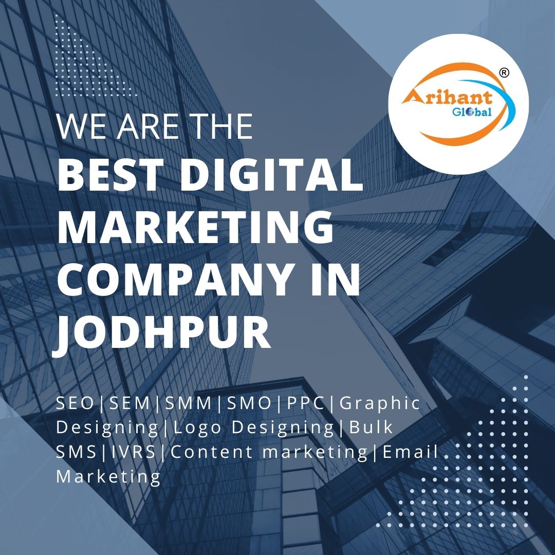 Best Digital Marketing Company in Jodhpur - Arihant Global Services India