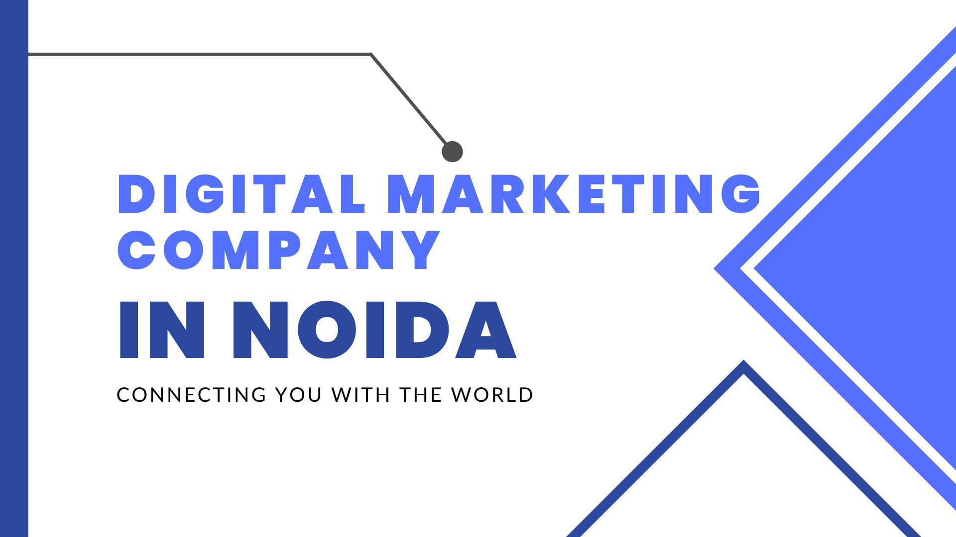 Digital marketing company Digital Marketing Company in Noida