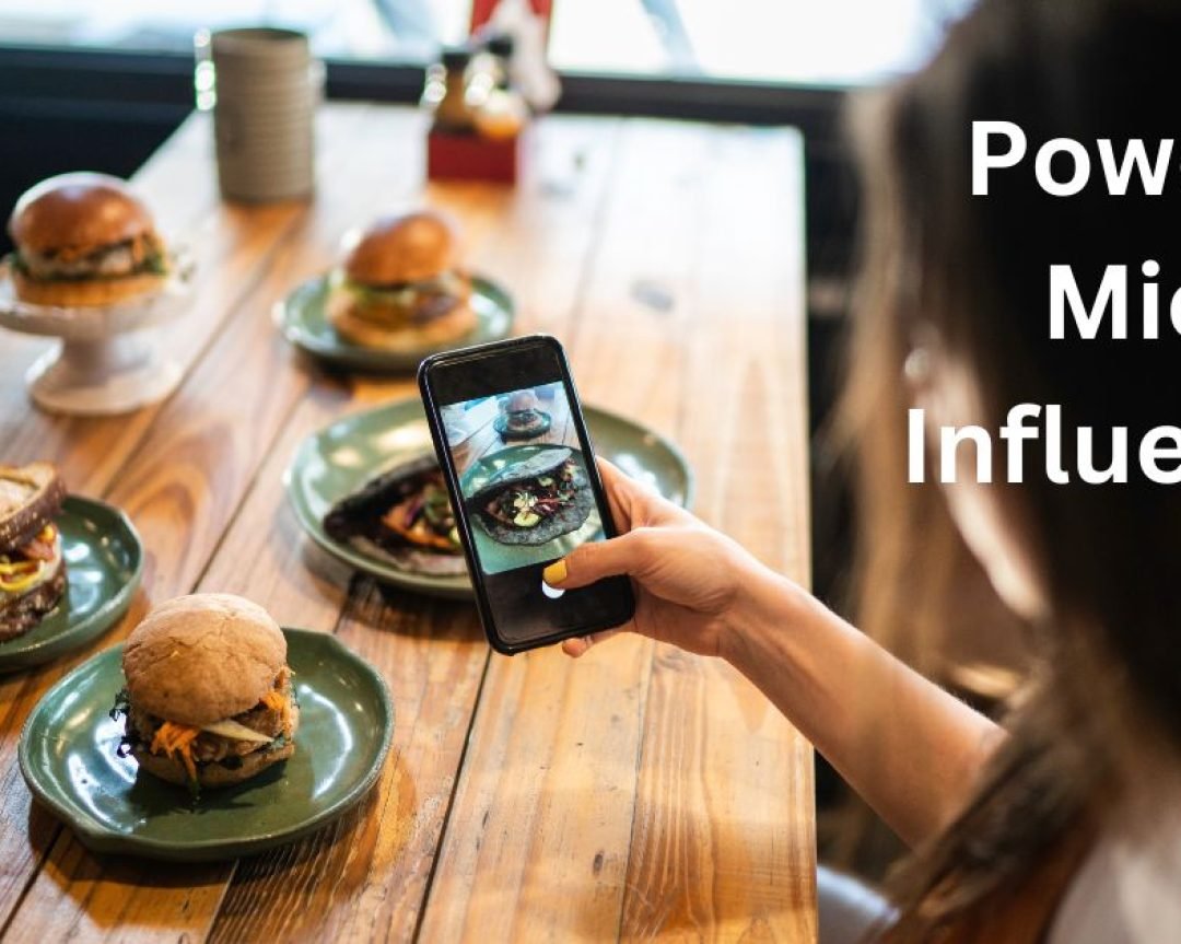 The Power of Micro-Influencers: Reaching Niche Audience with Authenticity