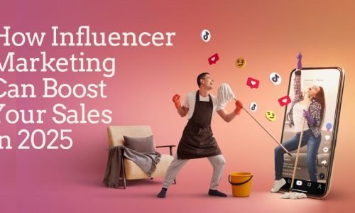 How Influencer Marketing Can Boost Your Sales in 2025