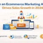 How an Ecommerce Marketing Agency Drives Sales Growth in 2026