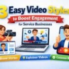3 Easy Video Styles Service Businesses Can Use to Boost Engagement