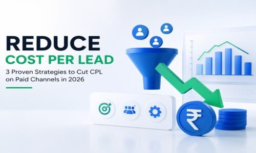 Reduce Cost Per Lead: 3 Proven Strategies to Cut CPL on Paid Channels in 2026